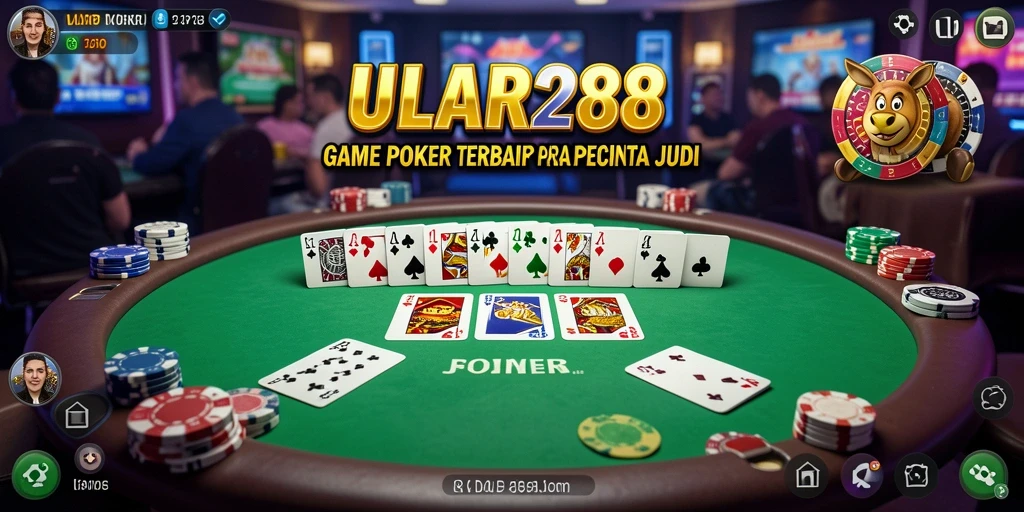 Screenshot ULAR288 menampilkan gameplay Poker yang mendebarkan dan interaktif.